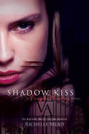 Vampire Academy #3 - Shadow Kiss by Richelle Mead 