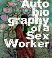 The Autobiography of a Sex Worker by Nalini Jameela