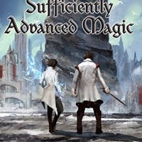 Arcane Ascension #1 - Sufficiently Advanced Magic